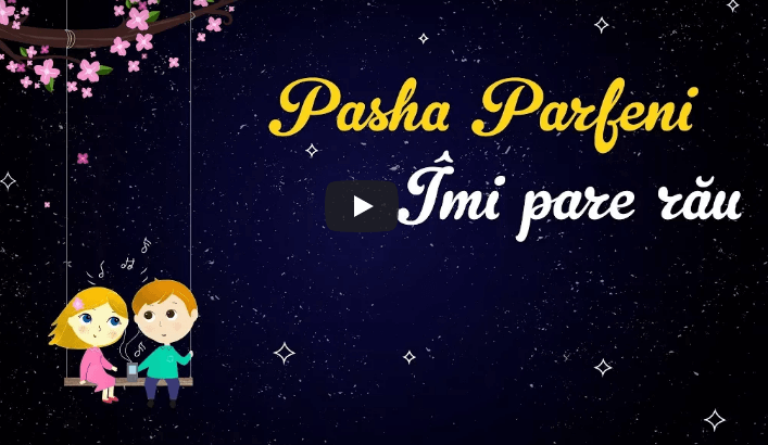 O poți asculta la nesfârșit! Pasha Parfeni a lansat un lyric video pentru piesa ,,Îmi pare rău”