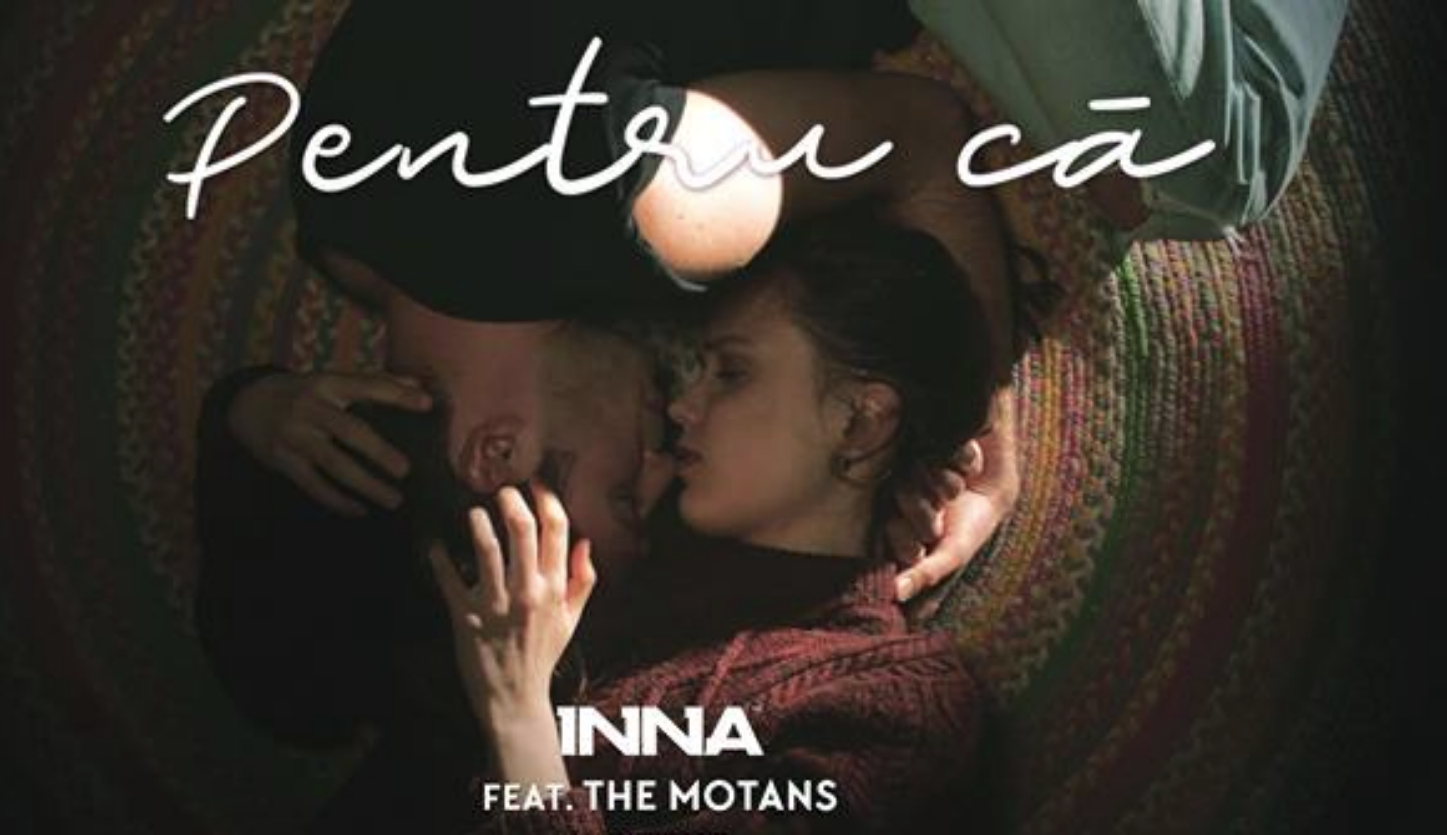 The Motans și INNA colaborează din nou. Așa sună noul hit ,,Pentru că”!